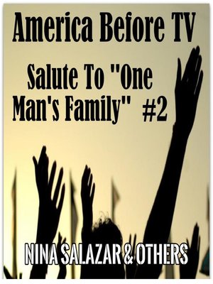 cover image of America Before TV: Salute To "One Man's Family" #2